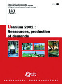 Uranium 2001 : resources, production, and demand : a joint report /