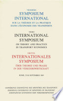 Troisi��me Symposium International sur la Th��orie et la Pratique dans l'��conomie des Transports : Rome, 23-26, septembre 1969