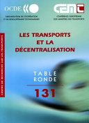 Rapport de la cent trente uni��me Table ronde d'��conomie des transport tenue �� Paris, les 23-24 septembre 2004 sur le th��me : Les transports et la d��centralisation