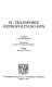 El transporte metropolitano hoy : gestión y modernización del transporte metropolitano /