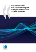 The economic impact of export restrictions on raw materials
