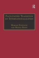 Facilitating transition by internationalization : outward direct investment from Central European economies in transition /