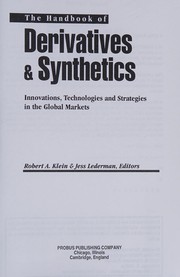 The handbook of derivatives & synthetics : innovations, technologies, and strategies in the global markets /