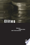 Elites : choice, leadership and succession /