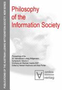 Philosophy of the Information Society : Proceedings of the 30. International Ludwig Wittgenstein Symposium, Kirchberg am Wechsel, Austria 2007
