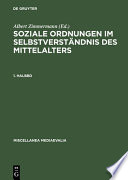 Soziale Ordnungen im Selbstverst�andnis des Mittelalters /
