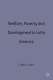Welfare, poverty and development in Latin America /