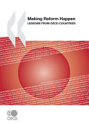 Making reform happen : lessons from OECD countries