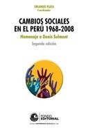 Cambios sociales en el Perú, 1968-2008 : homenaje a Denis Sulmont /