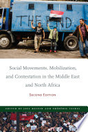 Social Movements, Mobilization, and Contestation in the Middle East and North Africa : Second Edition /