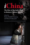 iChina : the rise of the individual in modern Chinese society /