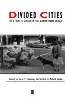 Divided cities : New York and London in the contemporary world /