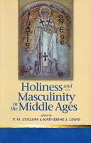 Holiness and masculinity in medieval Europe /
