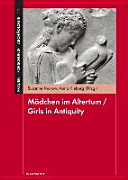 Mädchen im Altertum = Girls in antiquity /