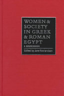 Women and society in Greek and Roman Egypt : a sourcebook /