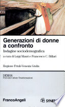 Generazione di donne a confronto : indagine sociodemografica /