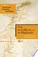 From the galleons to the highlands slave trade routes in the Spanish Americas /