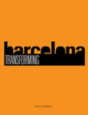 Transforming Barcelona : [the renewal of a European metropolis] /