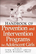 Handbook of prevention and intervention programs for adolescent girls /