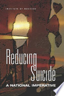 Reducing suicide : a national imperative /