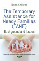 The Temporary Assistance for Needy Families (TANF) : background and issues /