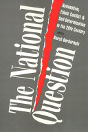 The national question : nationalism, ethnic conflict, and self-determination in the 20th century /