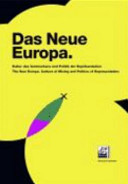 Das Neue Europa : Kultur des Vermischens und Politik der Repr�asentation /