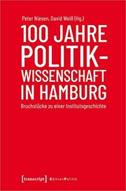 100 Jahre Politikwissenschaft in Hamburg : Bruchstücke zu einer Institutsgeschichte /