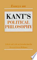 Essays on Kant's political philosophy /
