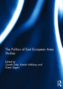 The politics of East European area studies /