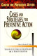 Cases and strategies for preventive action : report of the Center for Preventive Action's 1996 Annual Conference /