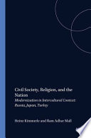 Civil society, religion and the nation : modernization in intercultural context : Russia, Japan, Turkey /