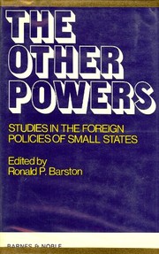 The other powers : studies in the foreign policies of small states /