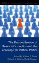 The personalization of democratic politics and the challenge for political parties /