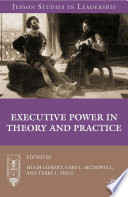 Executive power in theory and practice /