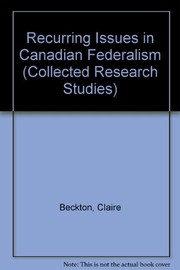 Recurring issues in Canadian federalism /