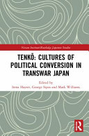 Tenk�o : cultures of political conversion in transwar Japan /