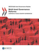 Multi-level governance reforms : overview of OECD country experiences /