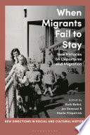 When migrants fail to stay : new histories on departures and migration /