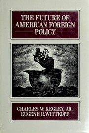 The Future of American foreign policy /