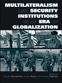 Multilateralism and security institutions in an era of globalization /