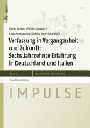 Verfassung in Vergangenheit und Zukunft : Sechs Jahrzehnte Erfahrung in Deutschland und Italien /