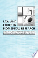 Law and ethics in biomedical research : regulation, conflict of interest, and liability /