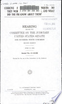 Coercive interrogation techniques : do they work, are they reliable, and what did the FBI know about them? : hearing before the Committee on the Judiciary, United States Senate, One Hundred Tenth Congress, second session, June 10, 2008