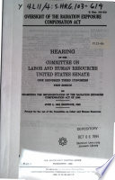 Oversight of the Radiation Expposure [!] Compensation Act : hearing of the Committee on Labor and Human Resources, United States Senate, One Hundred Third Congress, first session, on examining the implementation of the Radiation Exposure Compensation Act of 1990, June 5, 1993 (Shiprock, NM)