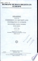 Romani human rights in Europe : hearing before the Commission on Security and Cooperation in Europe, One Hundred Fourth [i.e. Fifth] Congress, second session, July 21, 1998