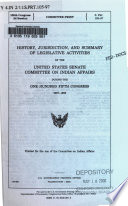 History, jurisdiction, and summary of legislative activities of the United States Senate, Select Committee on Indian Affairs during the One Hundred Fifth Congress, 1997-1998