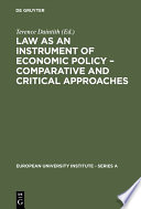 Law as an Instrument of Economic Policy - Comparative and Critical Approaches /