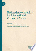 National accountability for international crimes in Africa /