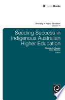 Seeding success in indigenous Australian higher education /